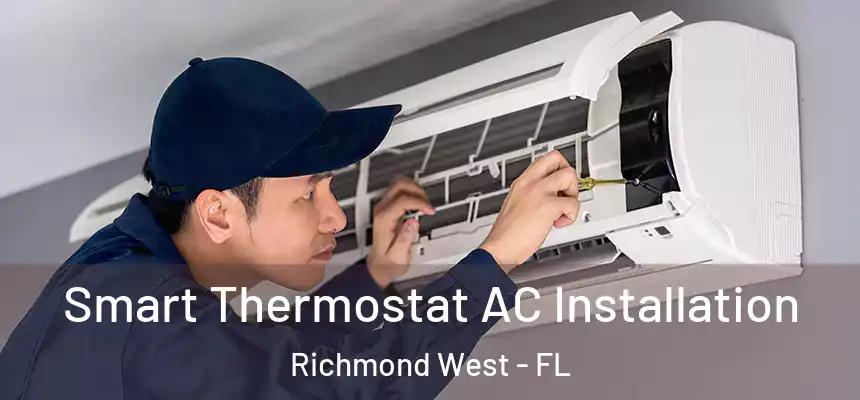  Smart Thermostat AC Installation Richmond West - FL
